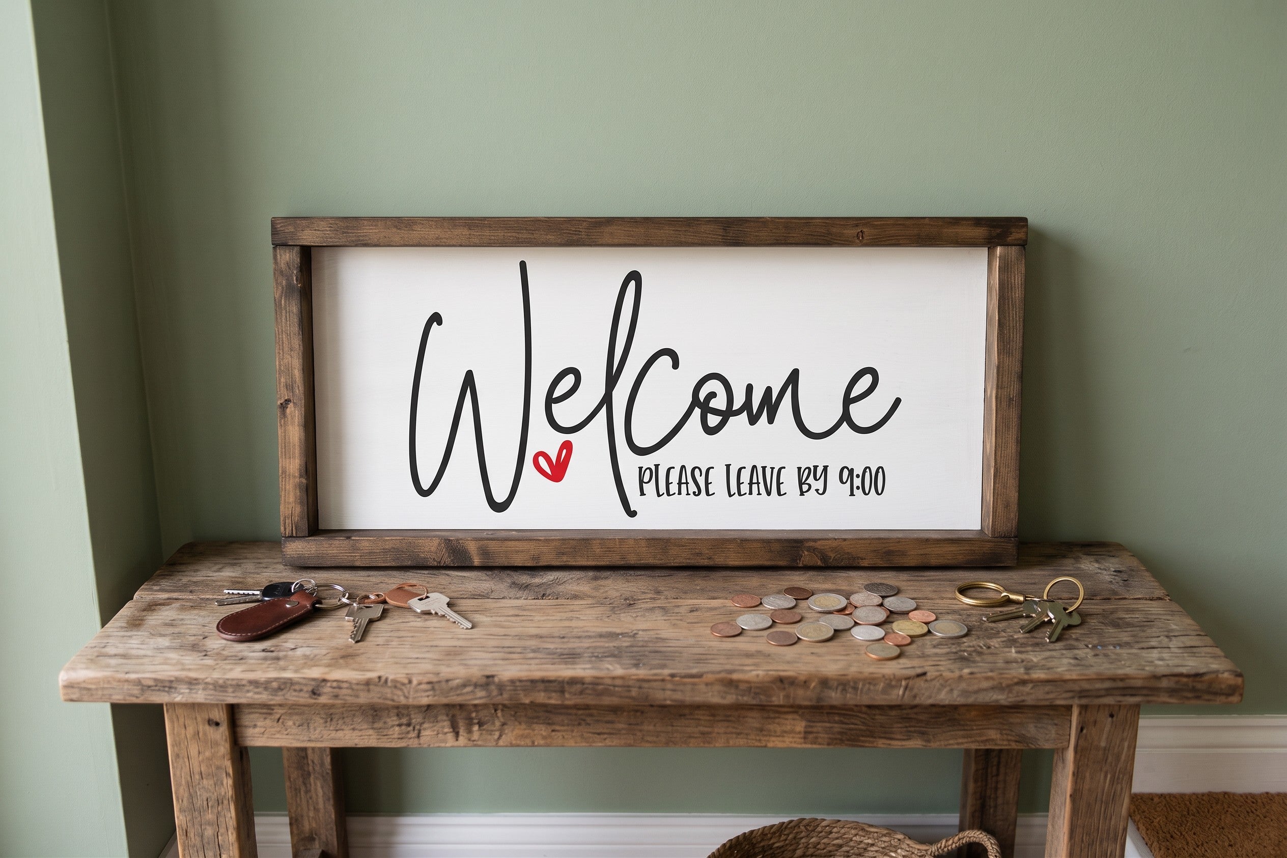 Funny Welcome Sign For Entryway | Welcome Please Leave By 9:00