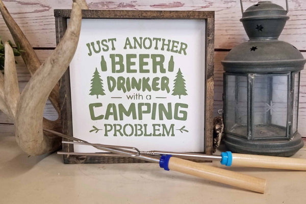 Beer Drinking, Camping Problem Fun Summer Sign