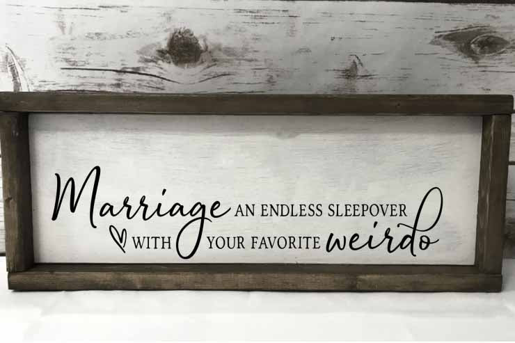 Marriage - An Endless Sleepover With My Favorite Weirdo -Love, Marriage, Bedroom Sign