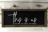 This Is Us Wood Sign - Fixer Upper Sign, Farmhouse Style