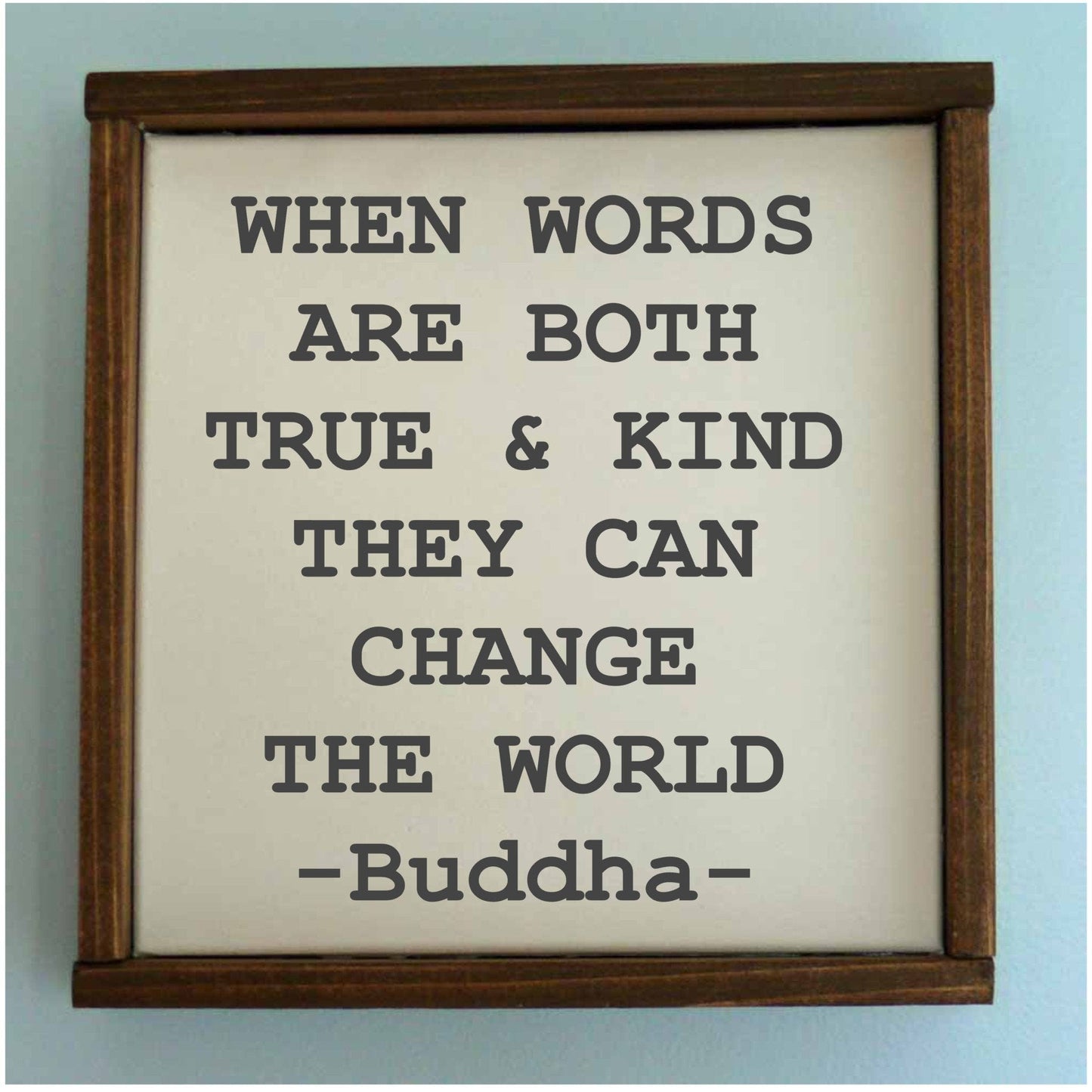 Buddha Quote Wood Sign • True and Kind Wooden Wall Art • Handcrafted Home Decor • Motivational Office Sign • Positive Vibe Gift • Mindful Daily Reminder