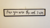 Love You More Wood Sign, Valentine Gift, Game of Love