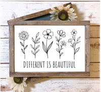 Different is Beautiful Simple Farmhouse Sign