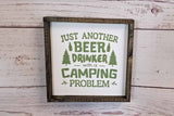 Beer Drinking, Camping Problem Fun Summer Sign