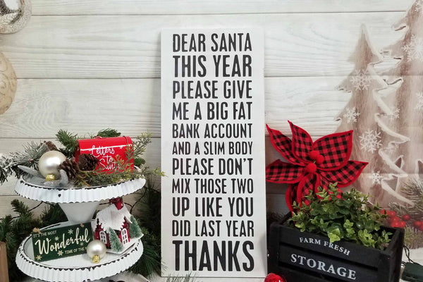 Dear Santa Sign, Humorous Santa Letter Sign, Christmas Decorating Sign