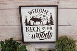 Welcome to Our Neck of the Woods Cottage Decor