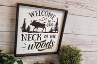 Welcome to Our Neck of the Woods Cottage Decor