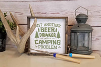 Beer Drinking, Camping Problem Fun Summer Sign