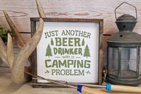 Beer Drinking, Camping Problem Fun Summer Sign