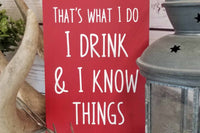 Rustic Bottle Opener - Man Cave Decor - I Drink and I Know Things