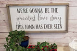 Greatest Love Story This Town Has Ever Seen, Lanco Lyric Quote, Valentine Gift, Love