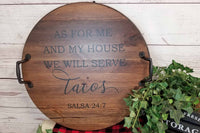 We Will Serve Tacos Wood Serving Tray