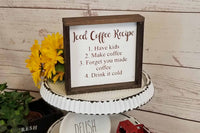 Iced Coffee Recipe - Funny Kitchen Decor Sign