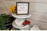 Don't Look Back You're Not Going That Way - Farmhouse, Fixer Upper Sign