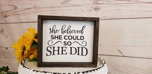 She Believed She Could So She Did Inspirational Sign, Motivational