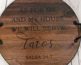 We Will Serve Tacos Wood Serving Tray