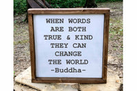 Buddha quote when words are both kind and true