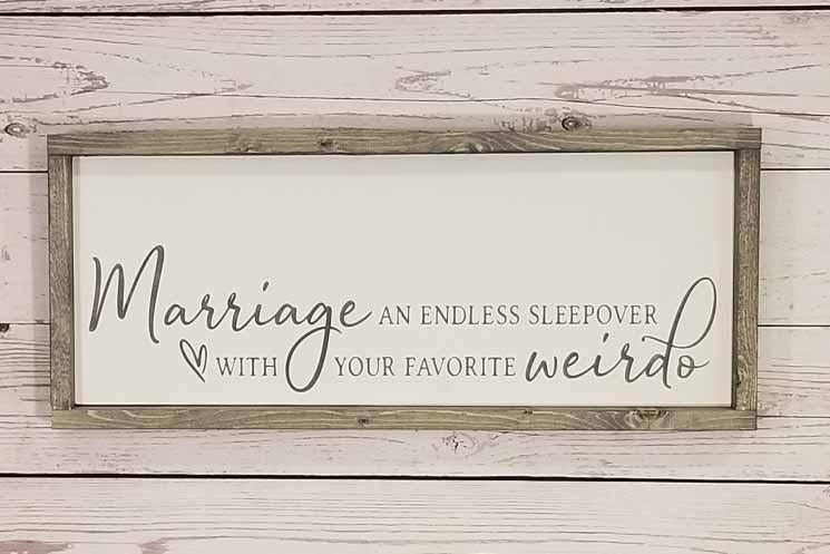 marriage an endless sleepover with my favorite weirdo over the bed master bedroom sign