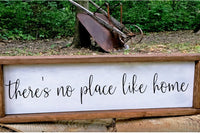 There's No Place Like Home - Farmhouse Entrance Sign