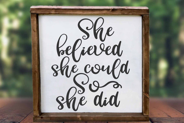 she believed she could inspirational wood sign