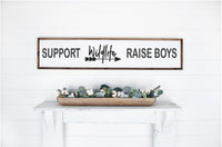 Horizontal Sign Support Wildlife Raise Boys