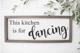 this kitchen is for dancing kitchen decor sign