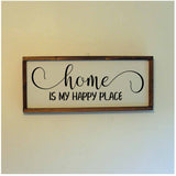 Home is My Happy Place Wood Sign