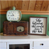 She Believed She Could So She Did Inspirational Wood Sign