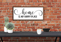 Home is My Happy Place Wood Sign