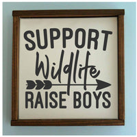 Support Wildlife, Raise Boys