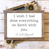 Everything on Earth, F. Scott Fitzgerald Quote, Valentine Gift, Love You