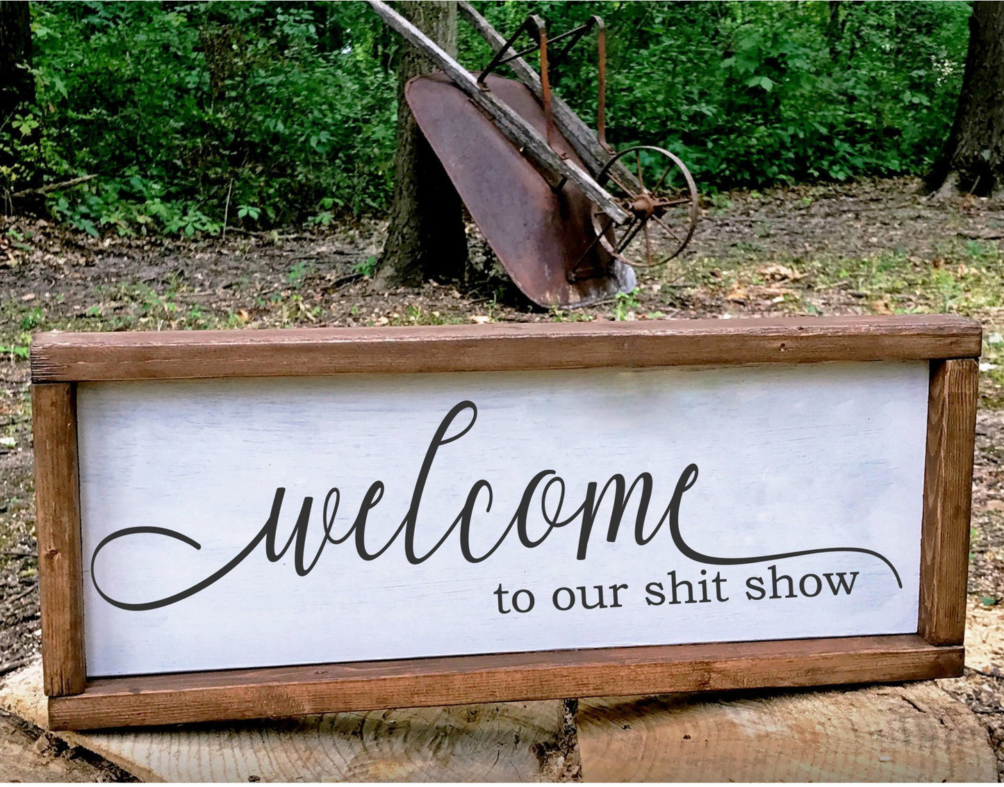 Welcome to Our Shit Show Funny Entrance Welcome Sign
